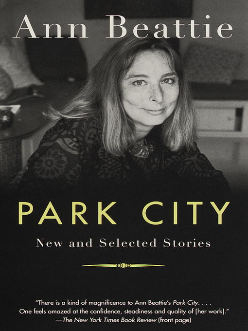 Title details for Park City by Ann Beattie - Available